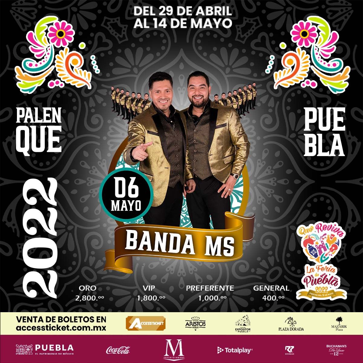 Banda MS, Palenque de Puebla, viernes, 06 de mayo de 2022. Precios y zonas